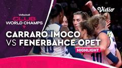 Match Highlight | Carraro Imoco Conegliano (ITA)  vs Fenerbahce Opet Istanbul (TUR) | FIVB Women's Club World Championship