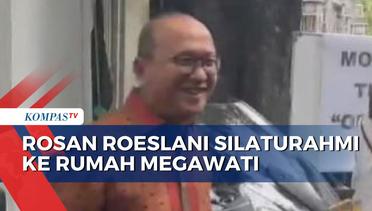Inilah Momen Rosan Roeslani Silaturahmi ke Rumah Megawati