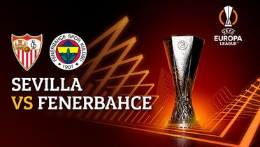 Full Match - Sevilla vs Fenerbahce | UEFA Europa League 2022/23
