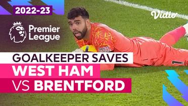 Aksi Penyelamatan Kiper | West Ham vs Brentford | Premier League 2022/23