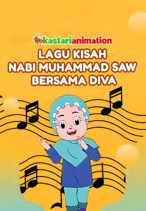 Kastari Animation - Lagu Kisah Nabi Bersama Diva