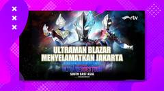 ULTRAMAN ULTRA HEROES TOUR JAKARTA