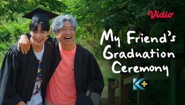 My Friend's Graduation Ceremony - Trailer