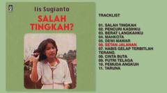 Iis Sugianto - Album Salah Tingkah | Audio HQ
