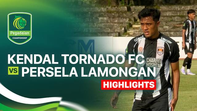 Kendal Tornado FC vs Persela Lamongan - Highlight | Pegadaian Championship 2025/26