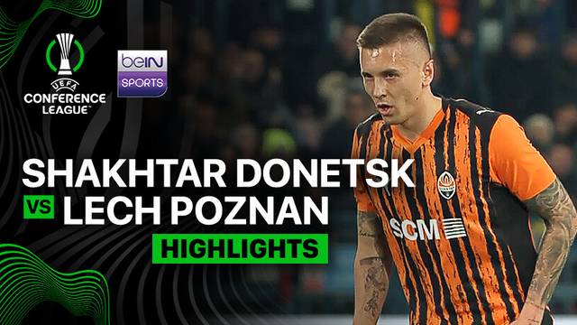 Shakhtar Donetsk vs Lech Poznan - Highlight | UEFA Conference League 2025/26