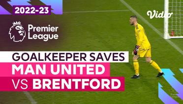 Aksi Penyelamatan Kiper | Man United vs Brentford | Premier League 2022/23