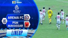 Arema FC vs PSM Makassar  | Line Up & Kick Off BRI Liga 1 2022/23