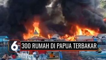 Kebakaran 300 Rumah di Manokwari Papua, Timbulkan Kerugian Hingga Miliaran Rupiah! | Liputan 6