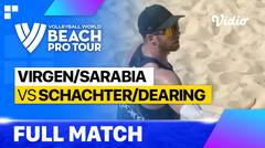 Full Match | Virgen/Sarabia (MEX) vs Schachter/Dearing (CAN) | Beach Pro Tour - La Paz Challenge, Mexico 2023