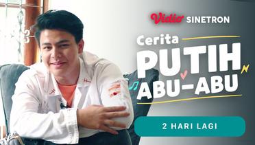 Cerita Putih Abu-Abu - Vidio Sinetron | 2 Hari Lagi