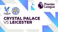 Crystal Palace vs Leicester - Full Match | Premier League 24/25