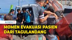 Suasana Evakuasi Warga Sakit Terdampak Gunung Ruang Nebeng Speed Boat