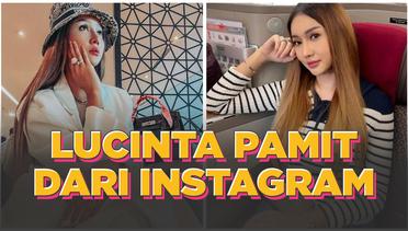 Lucinta Luna Pamit dari Instagram, Netizen: Jangan Dong