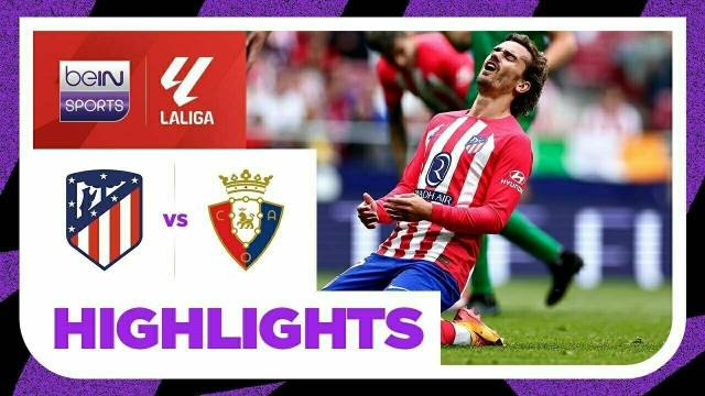 Atletico Madrid vs Osasuna - Highlights | LaLiga 2023/24