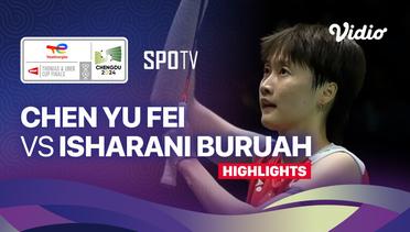 Chen Yu Fei (CHN) vs Isharani Buruah (IND) - Highlights | Uber Cup Chengdu 2024 - Women's Singles