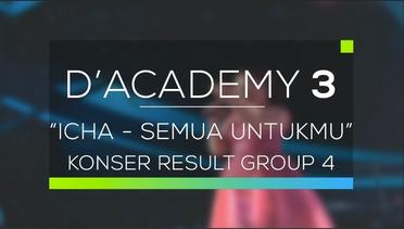 Icha, Tangerang - Semua Untukmu (D'Academy 3 Konser Result Top 20 Group 4)