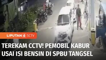 Viral! Video Pemobil Kabur Usai Isi Bensin di SPBU, Belum Bayar Langsung Tancap Gas | Liputan 6