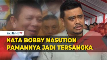 Kata Bobby Nasution Soal Pamannya Waketum Hanura Jadi Tersangka