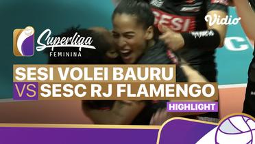 Highlights | Sesi Volei Bauru vs Sesc RJ Flamengo | Brazilian Women's Volleyball League 2022/2023