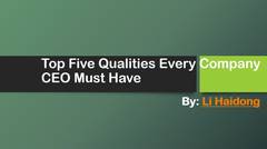 Top Qualities Every CEO Must Have by Li Haidong Singapore