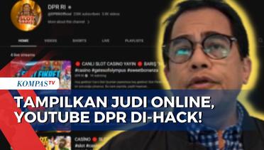 Sekjen DPR soal YouTube DPR Di-Hack Judi Online: Sudah Menghubungi Pihak Google