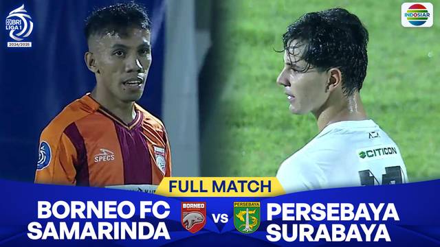 Borneo FC Samarinda vs Persebaya Surabaya - Full Match | BRI Liga 1 2024/25