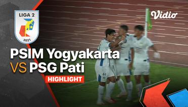 Highlight - PSIM Yogyakarta 1 vs 0 PSG Pati | Liga 2 2021/2022
