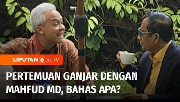 Bertemu Ganjar Pranowo, Mahfud MD Mengaku Tak Ada Ajakan untuk Jadi Cawapres | Liputan 6