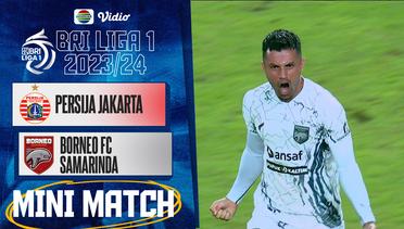 Mini Match - Persija Jakarta VS Borneo FC Samarinda | BRI Liga 1 2023/24