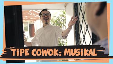 Tipe-Tipe Cowok Musikal