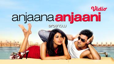 Anjaana Anjaani - Trailer