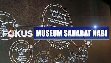 Belajar Sejarah Islam di Museum Sahabat Nabi di Mekkah - Fokus Pagi