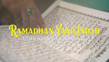 Tiffany Kenanga & Nesa Aqila - Ramadhan Yang Indah (Official Lyric Video)