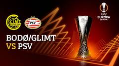 Full Match  - Bodo Glimt vs PSV | UEFA Europa League 2022/23