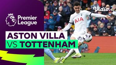 Aston Villa vs Tottenham - Mini Match | Premier League 23/24