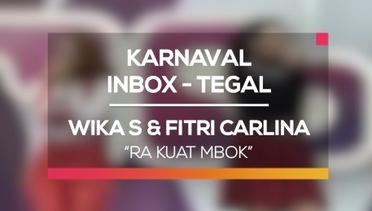 Wika Salim dan Fitri Carlina - Ra Kuat Mbok (Karnaval Inbox Tegal)