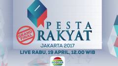 Saksikan Pesta Rakyat Putaran 2 Rabu, 19 April 2017