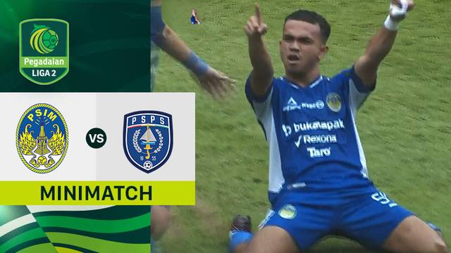 PSIM Yogyakarta vs PSPS Pekanbaru - Mini Match | Pegadaian Liga 2 2024/25