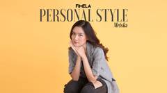 Personal Style | Meiska Selalu Mengikuti Trend