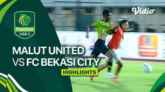 Malut United vs FC Bekasi City - Highlights | Liga 2 2023/24