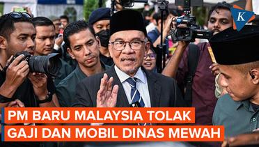Usai Tolak Terima Gaji, PM Baru Malaysia Tolak Mobil Dinas Mewah