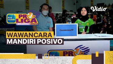 Wawancara Pasca Pertandingan | Perebutan Tempat Ketiga: Jakarta Mandiri Popsivo Polwan vs Jakarta Pertamina Fastron | PLN Mobile Proliga Putri 2022