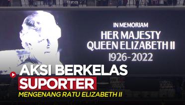 Aksi Berkelas Suporter West Ham dan Real Sociedad Berduka atas Wafatnya Ratu Elizabeth II
