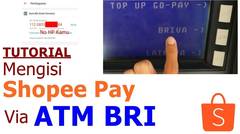 Tutorial : Cara Isi Shopee Pay via ATM BRI briva Dicek Otomatis Mengisi ShopeePay Saldo Bagi Pemula