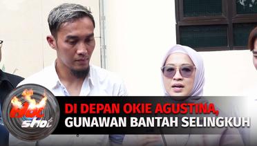 Di Hadapan Okie Agustina, Gunawan Dwi Cahyo Bantah Adanya Perselingkuhan | Hot Shot