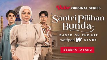 Santri Pilihan Bunda - Vidio Original Series | Sneak Peek