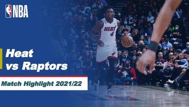 Match Highlight | Miami Heat vs Toronto Raptors | NBA Regular Season 2021/22