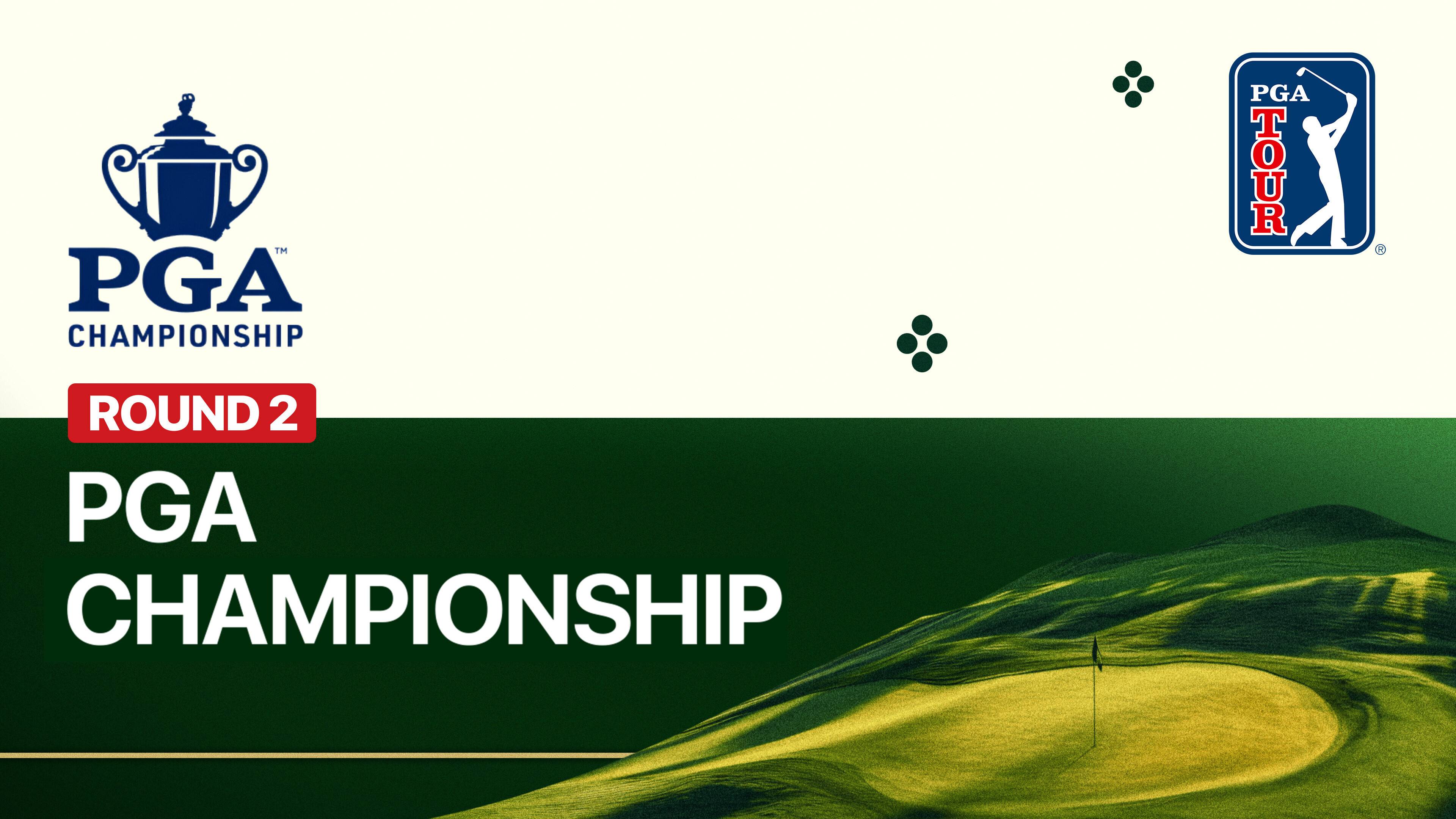 Round 2 - PGA Championship 2026