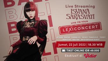 Coming Up Next! Isyana Sarasvati Live on Tour Lexiconcert - Bali!
